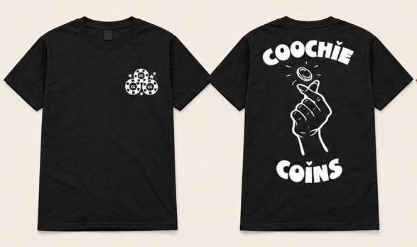 Coochie Coins Shirt