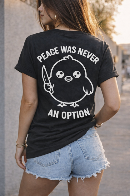 Peace Was Never an Option