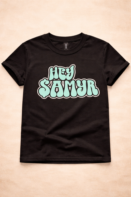 Hey $amyr Signature Shirt