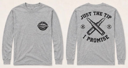 Just The Tip I Promise Shirt