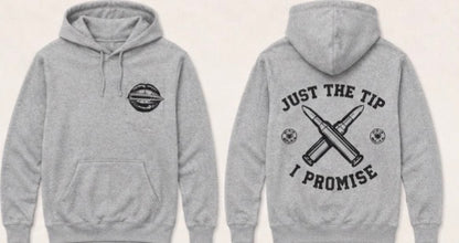 Just The Tip I Promise Shirt