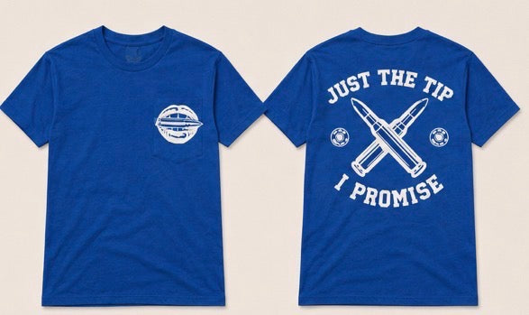 Just The Tip I Promise Shirt