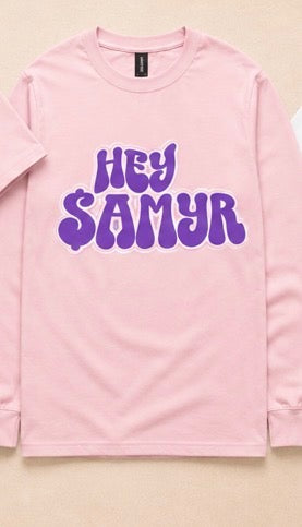 Hey $amyr Signature Shirt