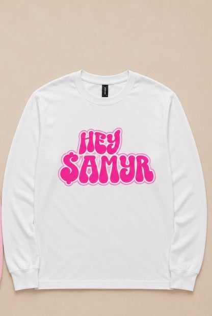 Hey $amyr Signature Shirt