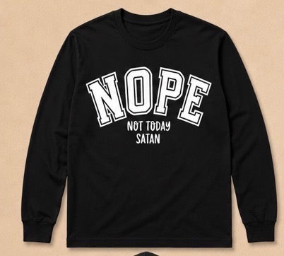 NOPE- Not Today