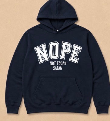 NOPE- Not Today