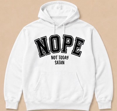 NOPE- Not Today