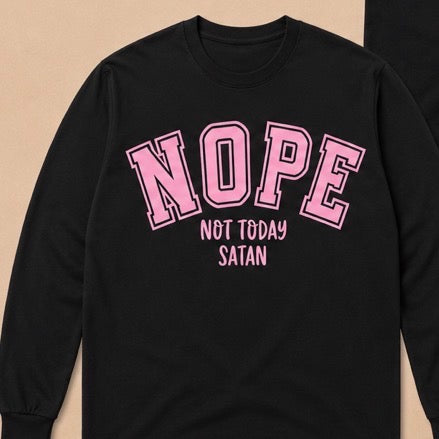 NOPE- Not Today
