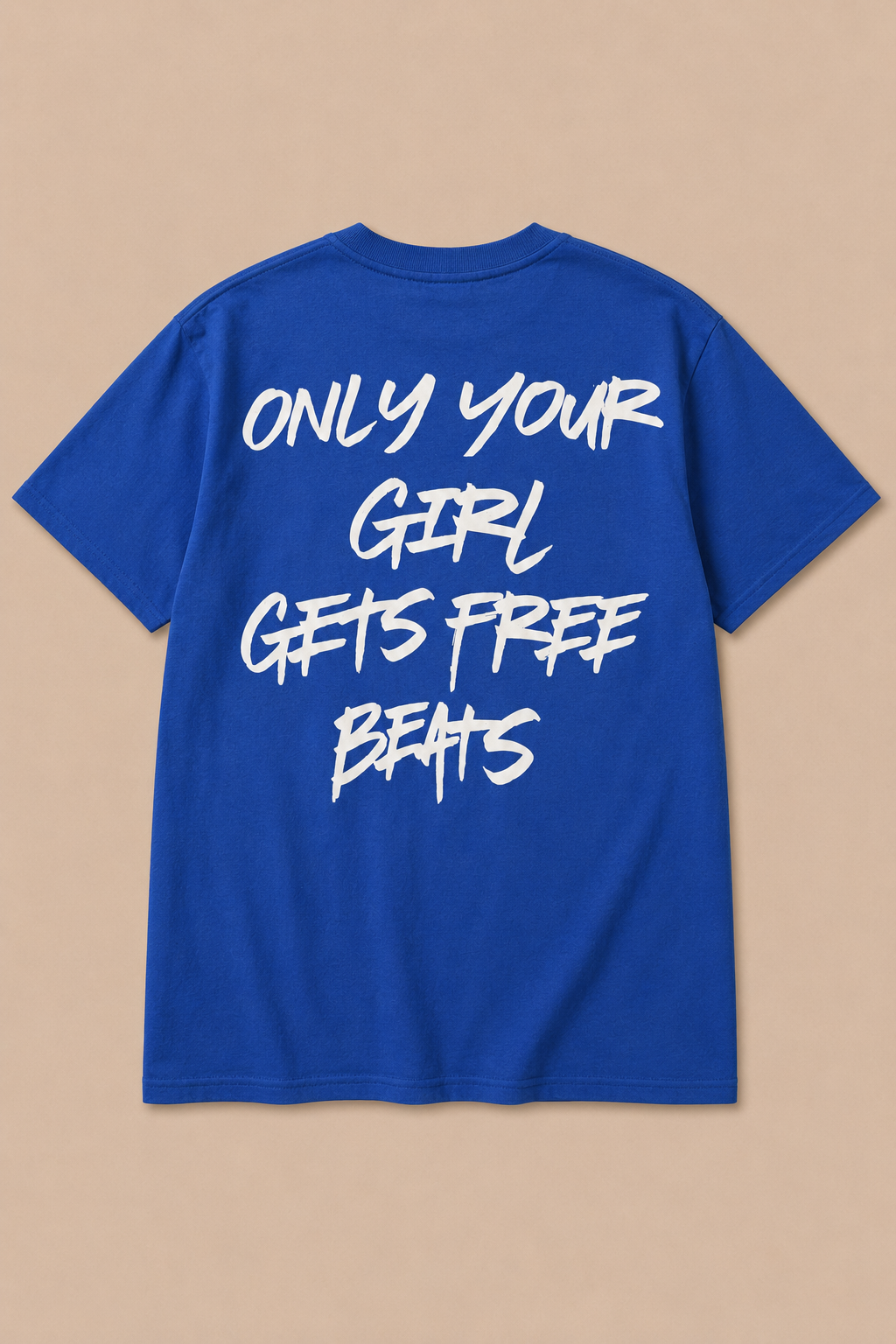 Only Your Girl Gets Free Beats