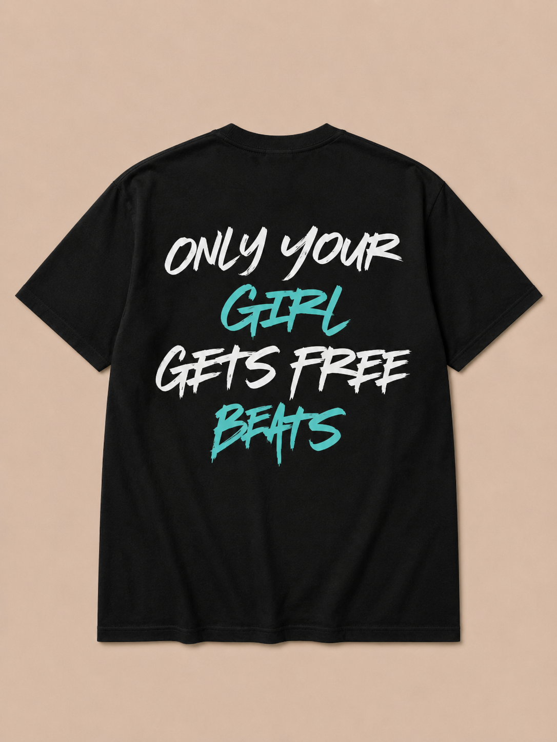 Only Your Girl Gets Free Beats