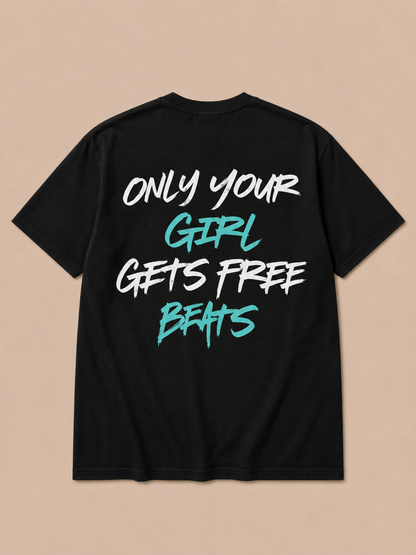 Only Your Girl Gets Free Beats