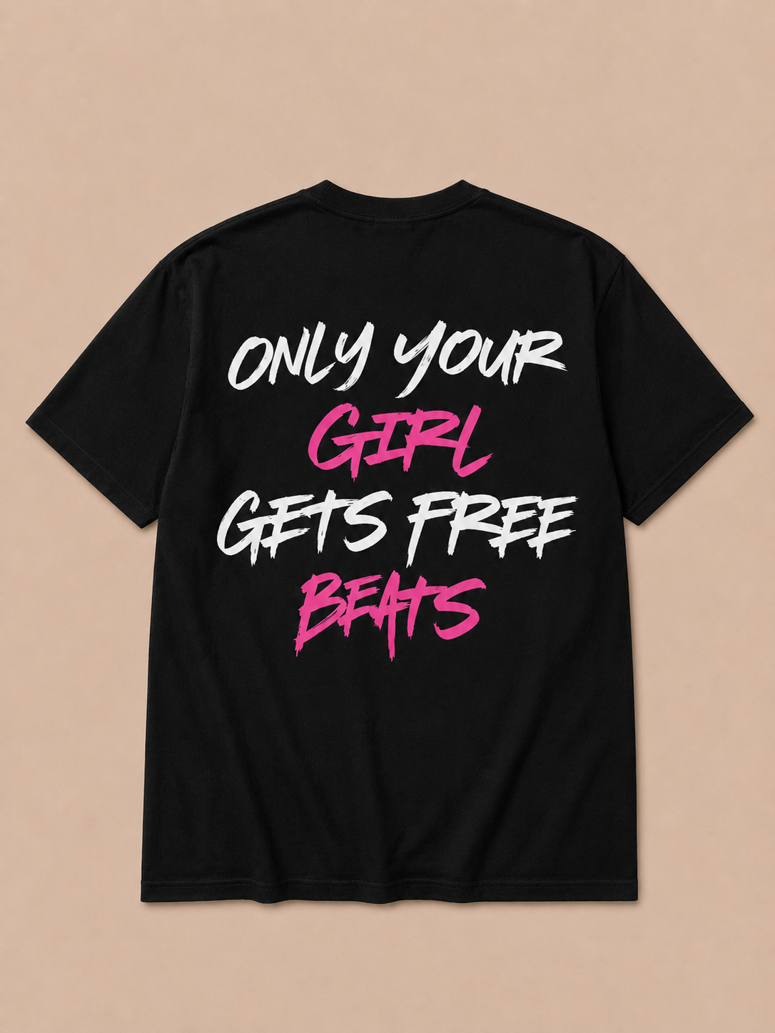Only Your Girl Gets Free Beats