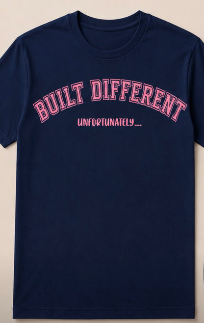Built Different, Unfortunately...