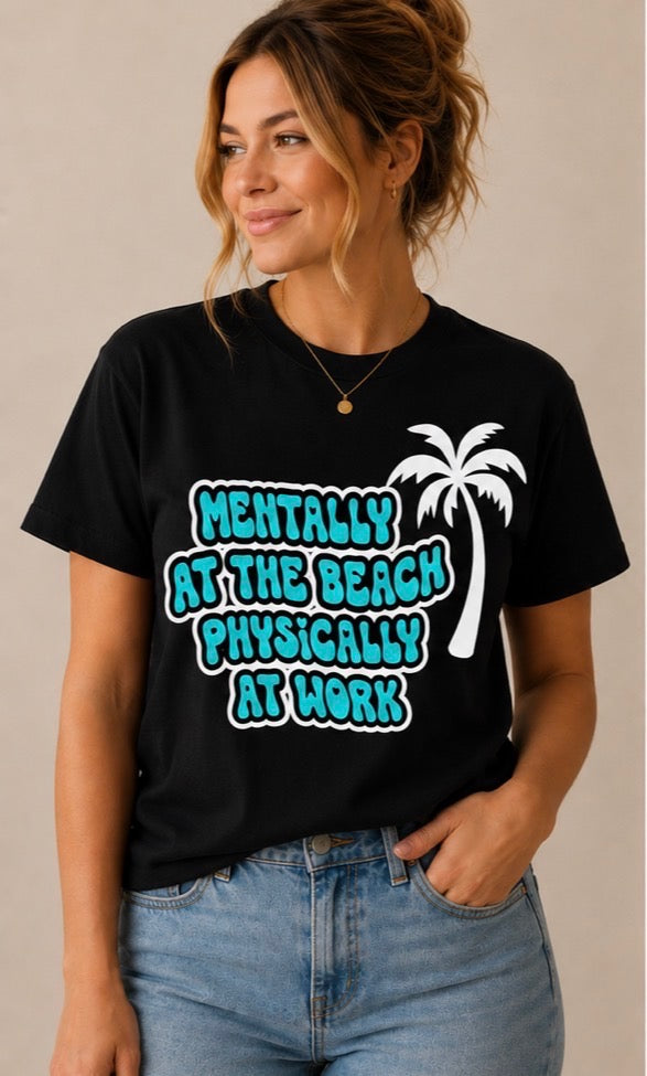 Mentally at the Beach, Physically at Work