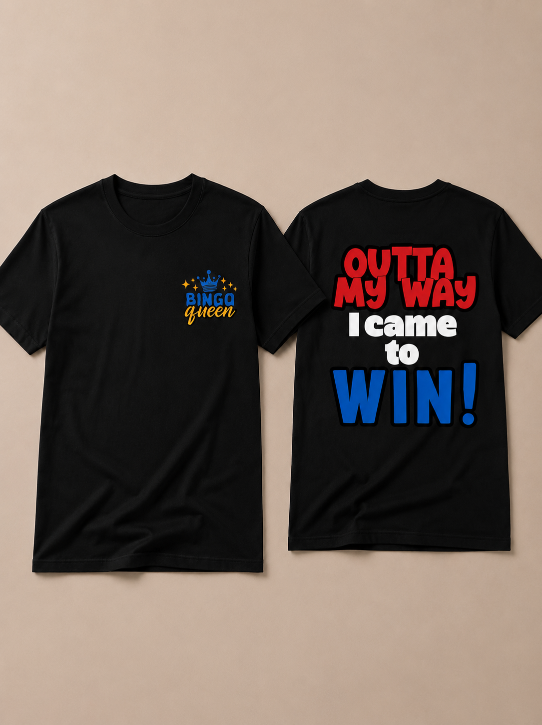 Bingo Queen & Bingo King – "Outta My Way, I Came to Win!"