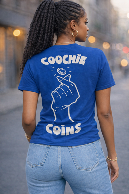 Coochie Coins Shirt
